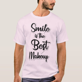 "Sorriso é a melhor maquiagem" Camisa de T inspira