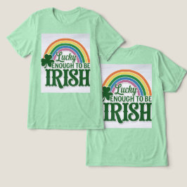 Sorte O Suficiente Para Ser Um T-Shirt Irlandês