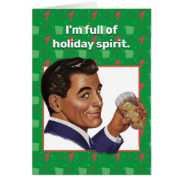 Sou cheio de espírito de feriado. Cartão