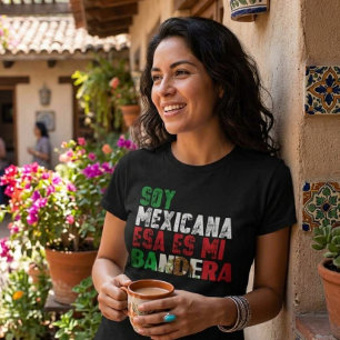 Sou Mexicana essa é minha camiseta da Bandeira