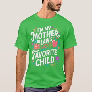 Sou o Filho Favorito da Minha Sogra Pai Camiseta E