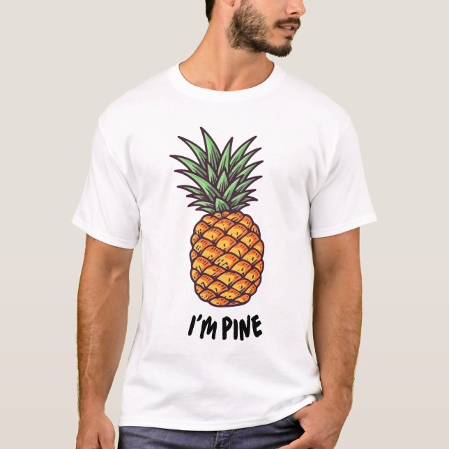 Sou Pine Funny Pineapple Camisa Homens Engraçados (Frente)