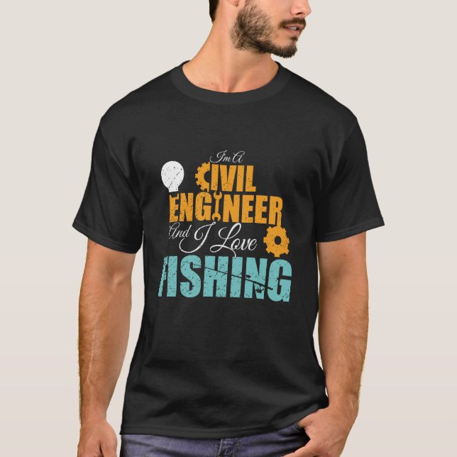 Sou um Engenheiro civil e adoro camiseta de pesca. (Frente)