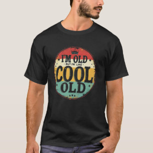 Sou Velho Mas Gosto de Camiseta Velha Legal Divert
