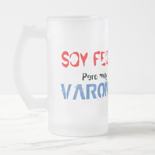 Soy feo pero muy varonil, caneca (Esquerda)