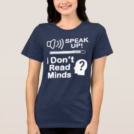 Speak Up – I Don’t Read Minds Funny Communication 