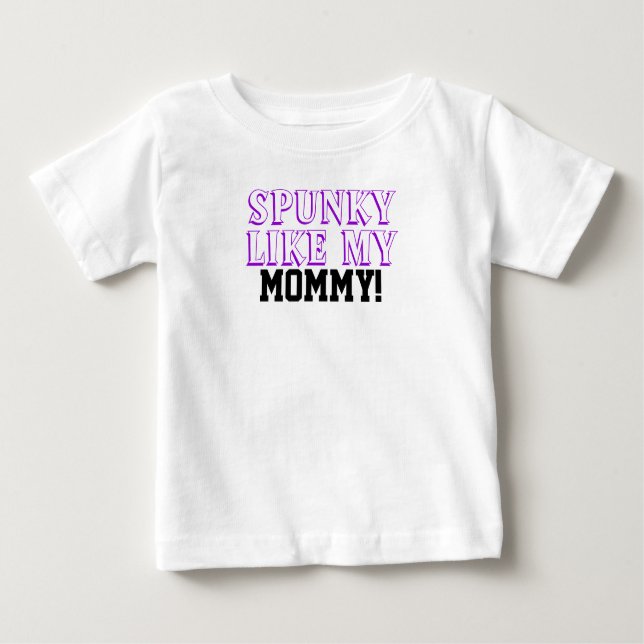 Spunky Como As Minhas Crianças Mamães Camisa (Frente)