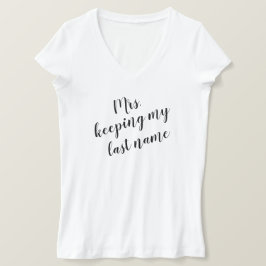 Sra. Mantendo minha camiseta Sobrenome