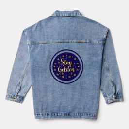 “Stay Golden” Denim Jacket