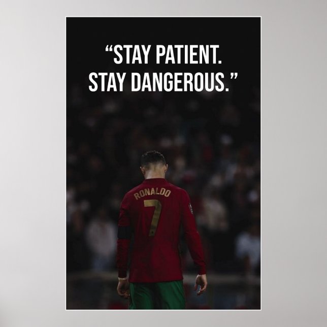 Stay Patient Stay Dangerous Motivation Poster (Frente)