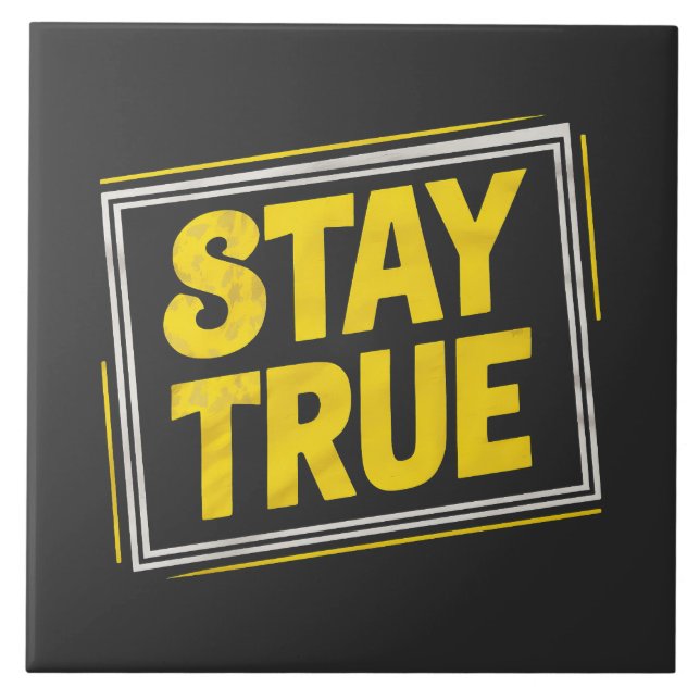 Stay True - Motivation Jaune vibrant (Frente)