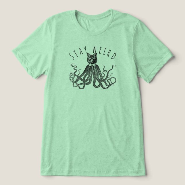 Stay Weird Catopus Cat and Octopus Mashup (Design frontal)