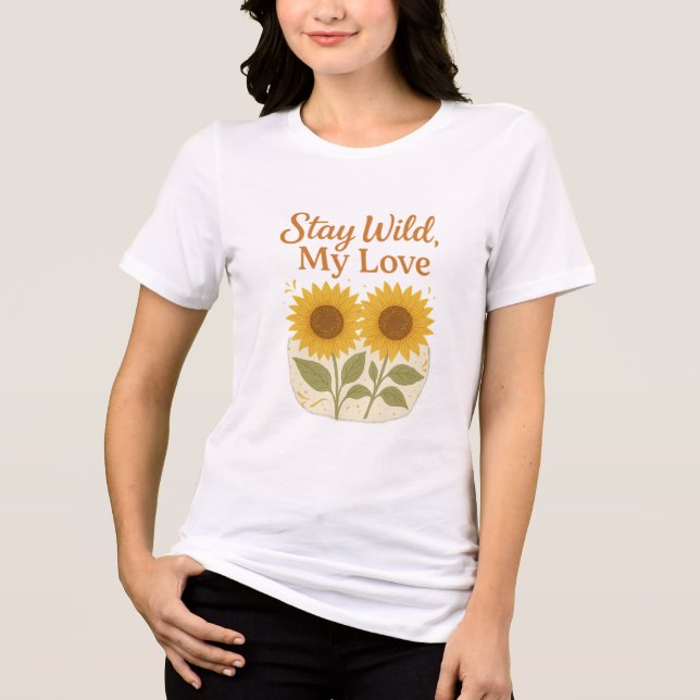 Stay Wild My Love – Boho Sunflower Rustic Design (Frente)