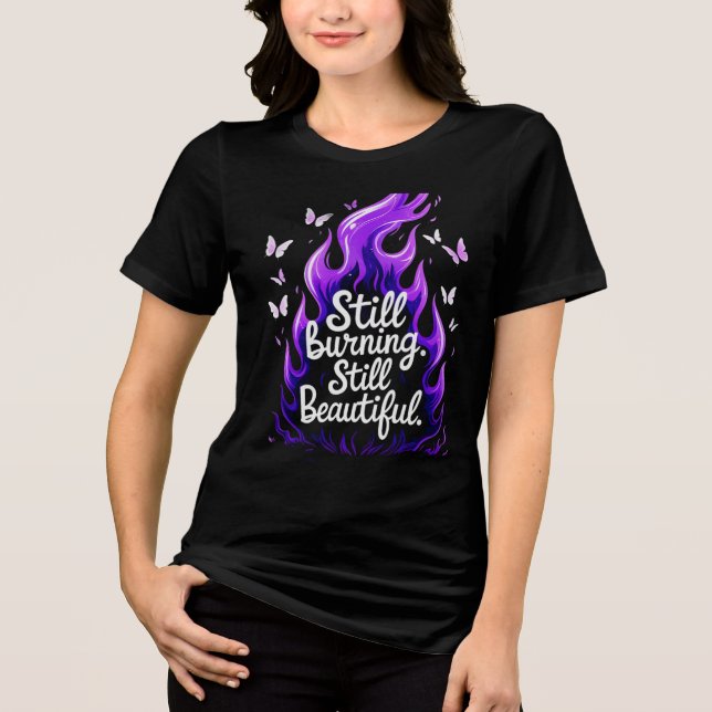 Still Burning Still Beautiful – Resilience T-Shirt (Frente)