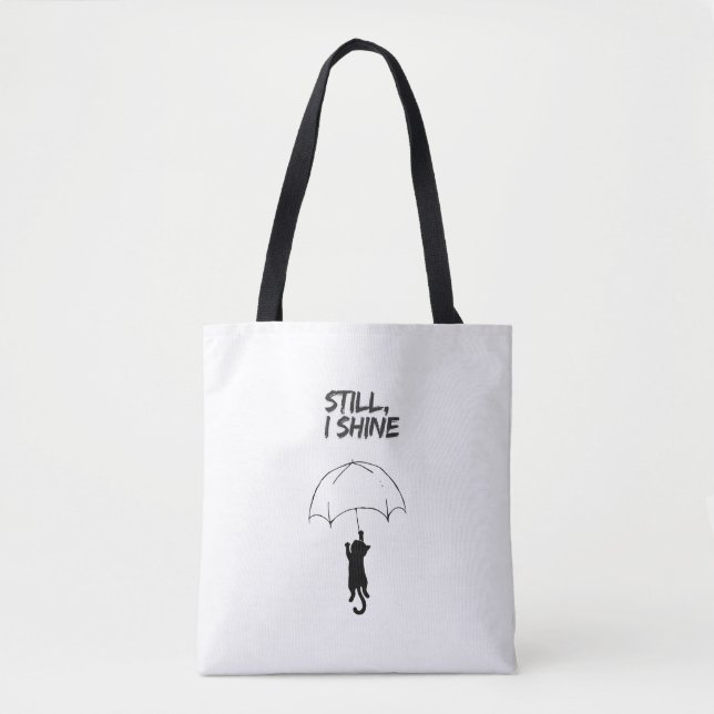 Still, I Shine – Editable Quote Cat Tote Bag (Frente)