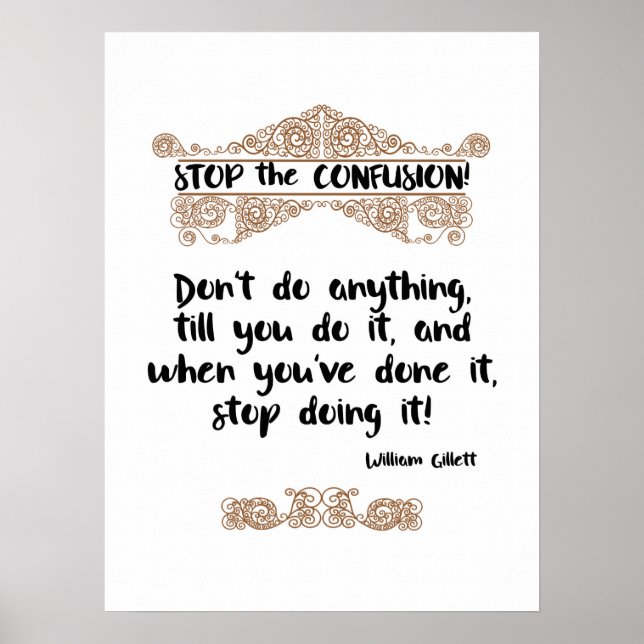 Stop the Confusion Poster (Brown) w/funny quote! (Frente)