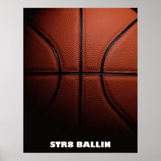 STR8 Ballin Basketball Poster