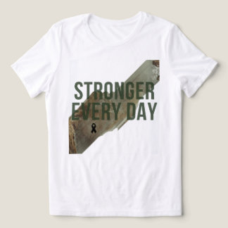 Stronger Every Day Women’s Shirt – Inspirational S