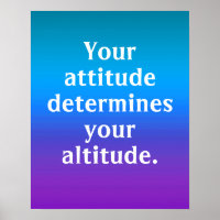 Sua atitude determina sua Poster de altitude