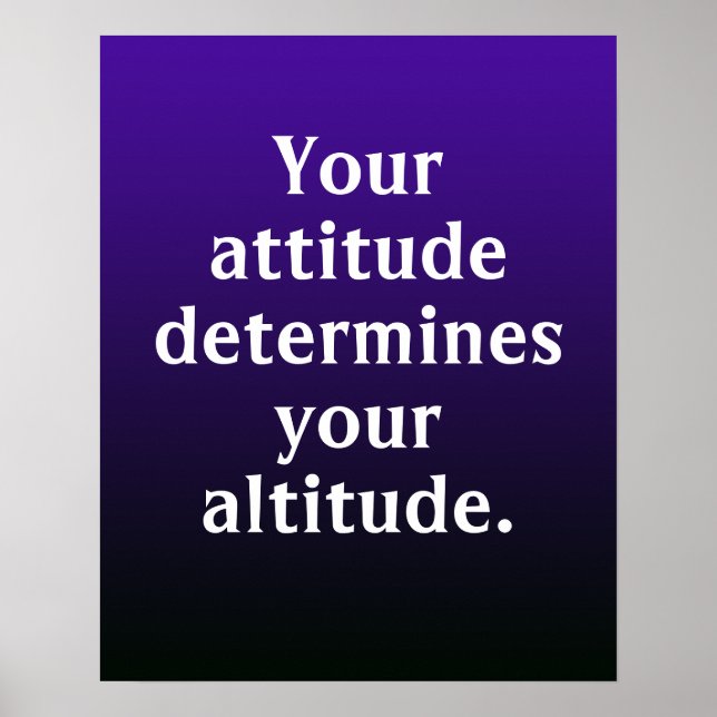 Sua atitude determina sua Poster de altitude (Frente)
