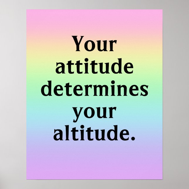 Sua atitude determina sua Poster de altitude (Frente)