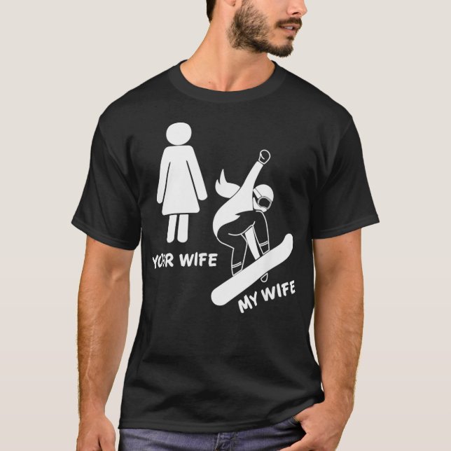 Sua Esposa, Minha Esposa, Camisa Snowboarder - Con (Frente)