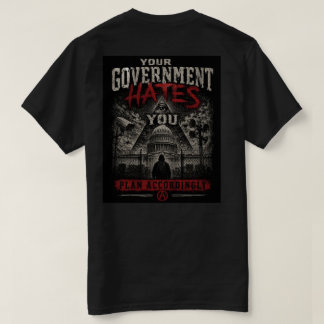Sua Governo Odeia Você Camiseta