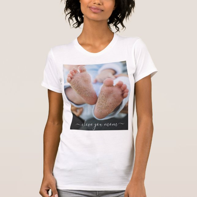Sua Mãe Foto De Texto De Camisa - Eu Te Amo Mãe (Frente)