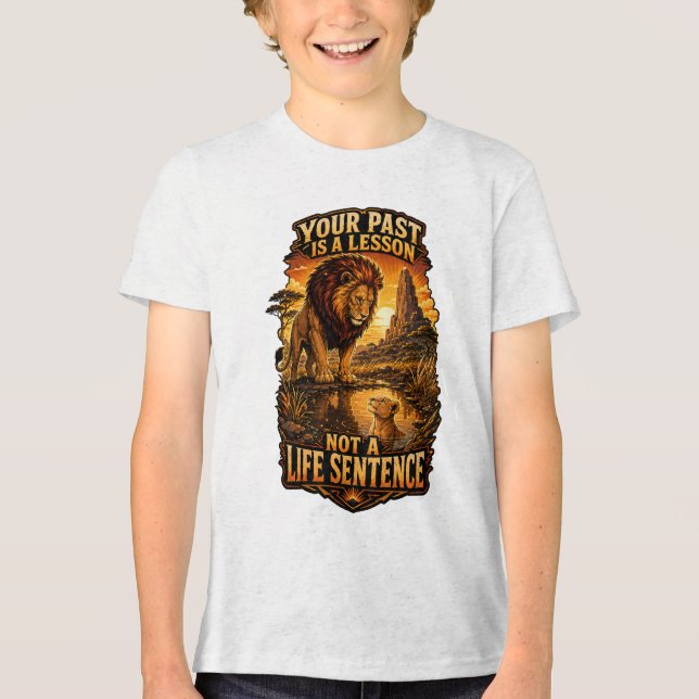 Sua Passado É Uma Lição Camiseta Motivacional Infa (Frente)