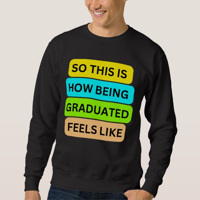 Suéter de T-Shirt preto SO_NOT_IS_HOW_BEING_GRADUA (Frente)
