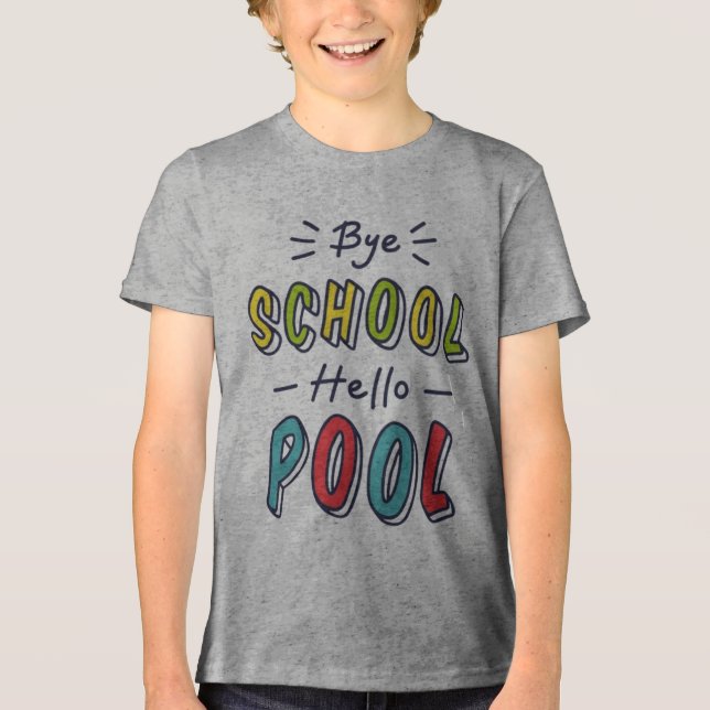 Summer Break Ready Tee - Cool "Bye School Hello  (Frente)