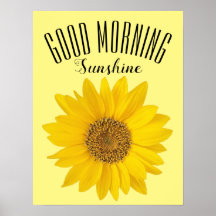 Sunflower Good Morning Sunshor Poster