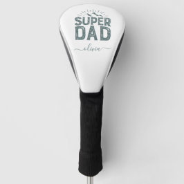 Super Dad Golf Head Cover – Personalized Father’s