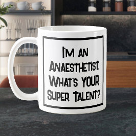 Super Talento de Anestesiologista. Caneca de Café