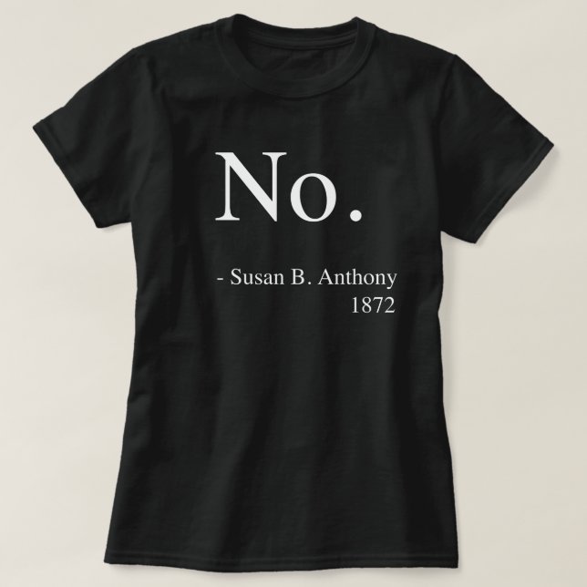 Susan B. Anthony Camisa de Mulher, História da Mul (Frente do Design)