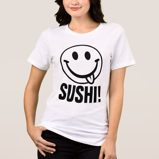 SUSHI! Camiseta engraçada (Frente)