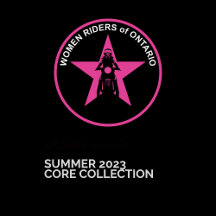 Women Riders of Ontario Summer '23 Core Collection