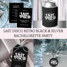 Last Disco Black Silver Retro 70s Bachelorette