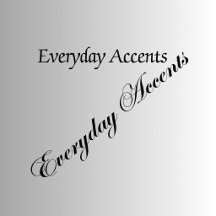 Everyday Accents