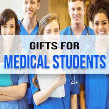 Gifts for Medical Students