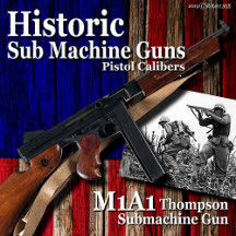 Historic Sub Machine Guns