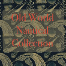 Vintage Nautical Old World Collection 