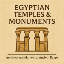 Egyptian Temples & Monuments