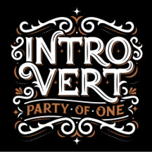 Introvert (Party of One)
