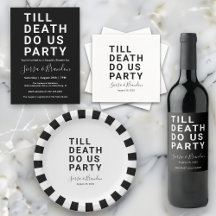 Till Death Do Us Party Collection
