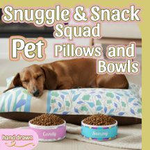 Snuggle & Snack Squad Pet Pillows & Bowls 