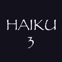 HAIKU 3