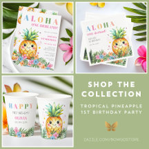 Tropical Pineapple Summer Aloha 1st Birthday Party