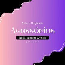 Acessórios como Bolsas, Relógio e Chinelo