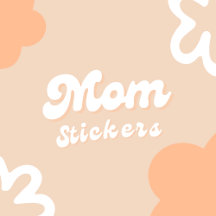 Mom Stickers Collection